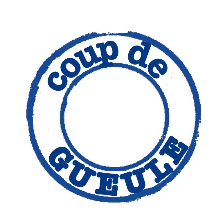 coup de gueule