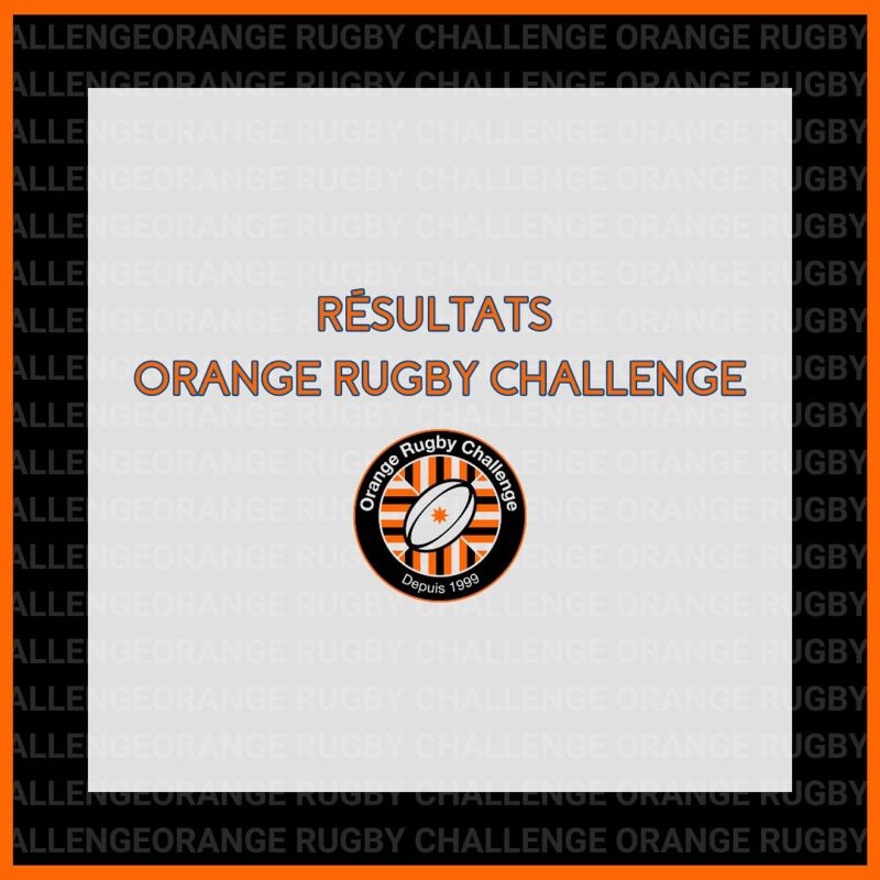 Orange Rugby Challenge les phases départementales ont rendu leurs verdicts