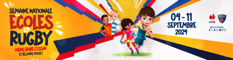 FFR 8ème édition de La Semaine Nationale des écoles du Rugby du 4 au 11 septembre 2024