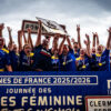 Finales Féminines : U18, Fédérale, Élite 2… voici les six championnes de France 2026 !