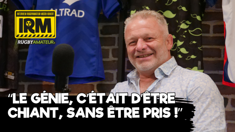 IRM, l'Interview RugbyAmateur Micro ouvert de... Cédric Soulette