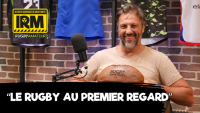 IRM, l’Interview RugbyAmateur Micro-ouvert de… Laurent Baluc-Rittener
