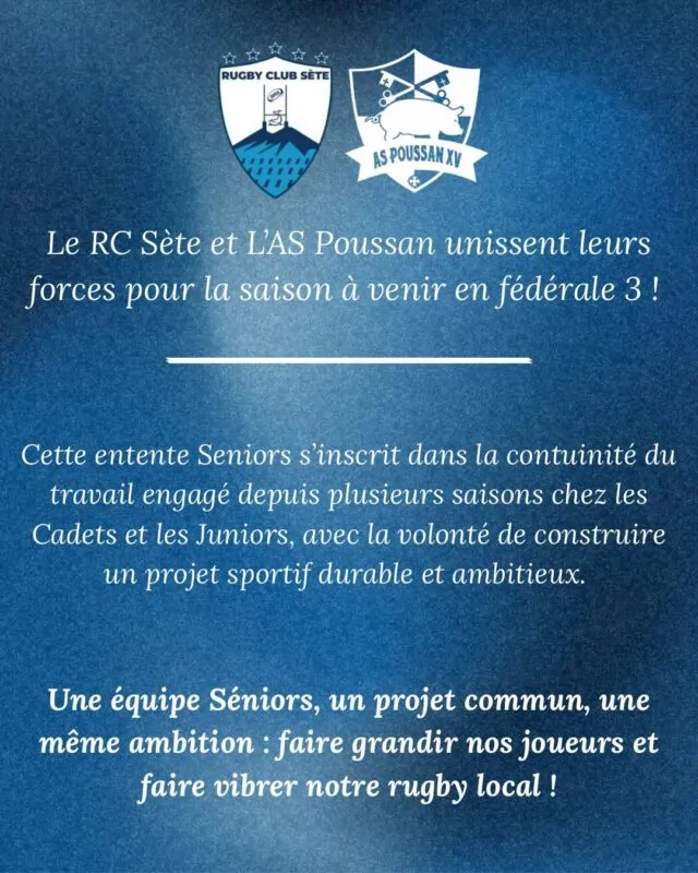 Fédérale 3 : le RC Sète et l'AS Poussan officialisent leur Entente pour pérenniser le rugby local